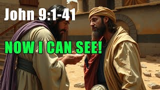 John 9:1-41 – Healing of the Man Born Blind