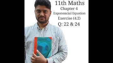 11th Maths| Lec 7 |Chapter 04: Quadratic Equations Excercise 4.2 Exponential Equation Q 22& 24