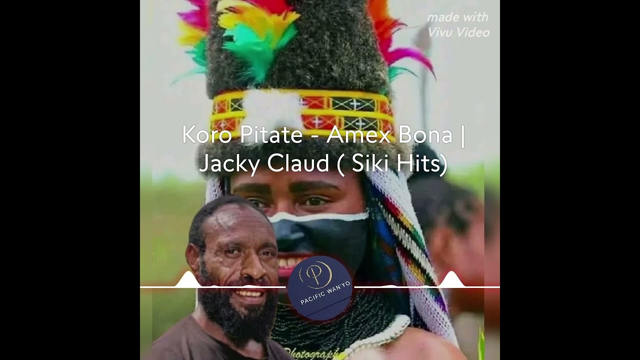 Wanaku Amex Paramba - Koro Pitate| by Jacky Claud| Enga Music| PNG Music 🎶