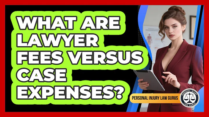 What Are Lawyer Fees Versus Case Expenses?