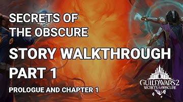Guild Wars 2 Secrets of the Obscure: Complete Story Walkthrough PART 1 | No commentary