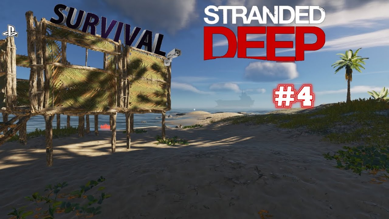 БЕЗОПАСНОЕ УБЕЖИЩЕ НА НОВОМ ОСТРОВЕ В Stranded Deep - 2020 | PS4!!! (#4)