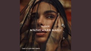 M'kish Marr Malli - Mzade
