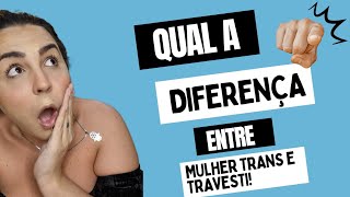 EXPLICANDO A DIFERENÇA ENTRE MULHER TRANS E TRAVESTI - ALICE HAEL
