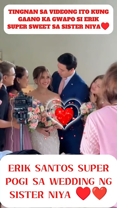 ERIK SANTOS:  #WEDDING SWEET CARING LOVING UMATTEND SA KASAL   #wedding #sweet #caring #shorts