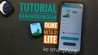 Download Lagu Panduan Lengkap 😎😎 Cara Pairing \u0026 Quick Setting Smartwatch Olike Meta S1 Lite MP3