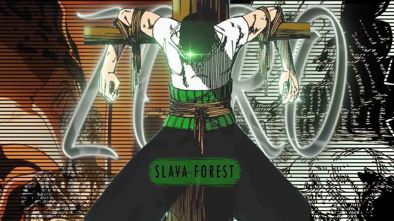⚔️ RORONOA ZORO ⚔️[SLAVA FOREST SLOWED][EDIT/AMV]