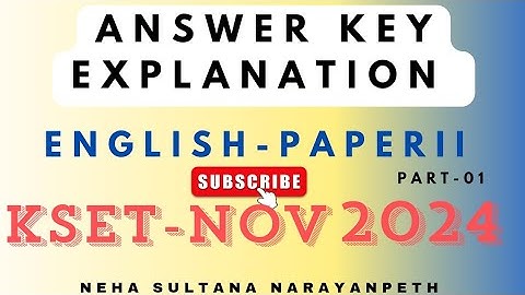 Answer Key Explanation| KSET EXAM 2024 PAPER-2 | @NehaSultana05