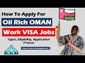 Oil rich country free work visa  how to get oman work permit  process step by step  high salary