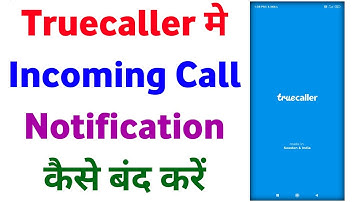 Truecaller Incoming Call Notification Alert Kaise Band Kare | How To Off Notification Truecaller