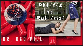 Dr. RedPill - Oneitis ve Ruh İkizi (V002) #redpill #kırmızıhap #kadınerkek #ilişkiler #alfaerkek