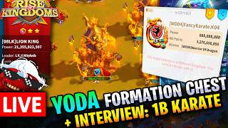 KD3308: Yoda911 Formation Chests & INTERVIEW 1B KARATE [He will push to 1b soon] 🔥 LIVE! 🔴