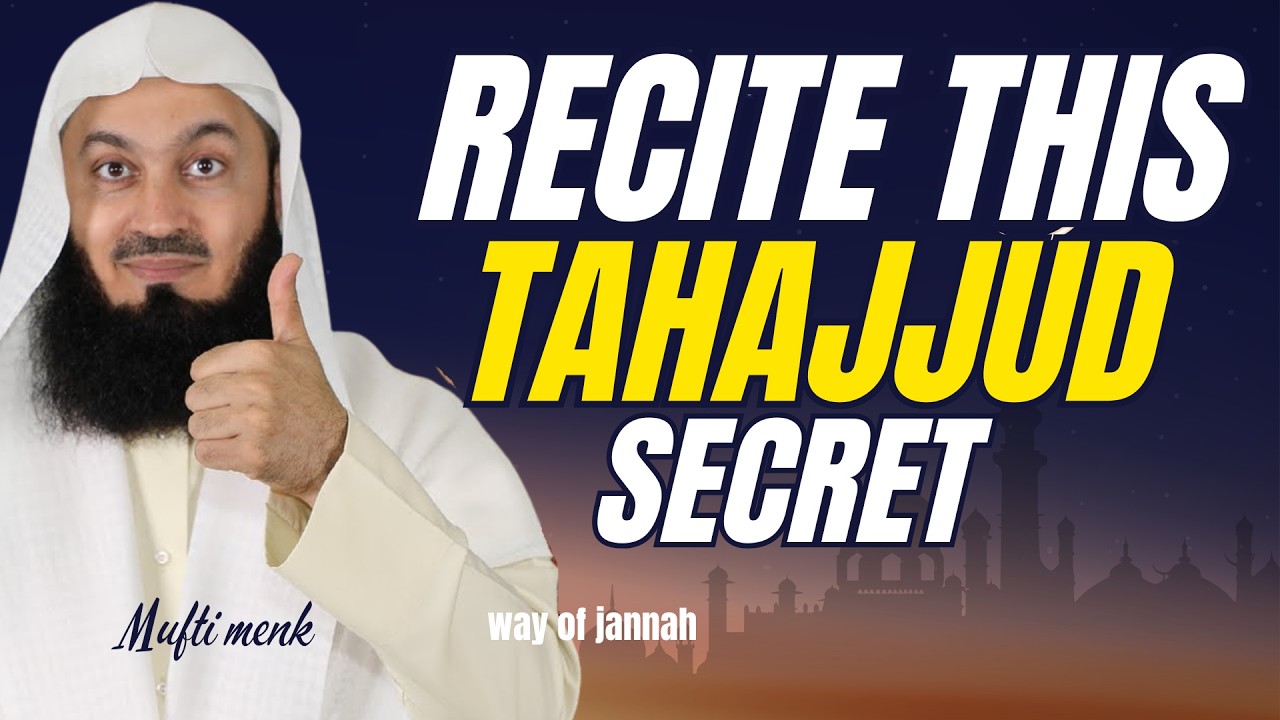 Wake Up for Tahajjud and Recite This for Accepted Duas | Mufti Menk Powerful Reminder