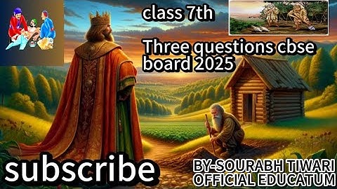 Class 7 English | Three Questions | Chapter 1 |Hindi Explained