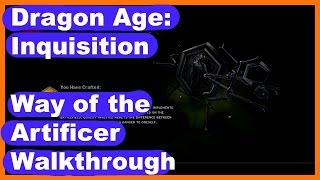 Dragon Age Inquisition - Way of the Artificer Walkthrough
