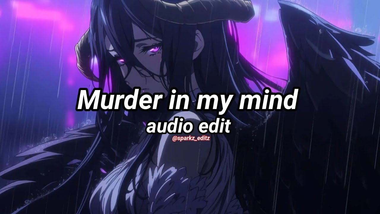 KORDHELL - MURDER IN MY MIND || audio edit||SPARKz EDITz - YouTube