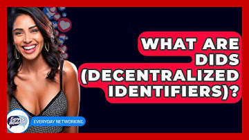 What Are DIDs (Decentralized Identifiers)? - Everyday-Networking