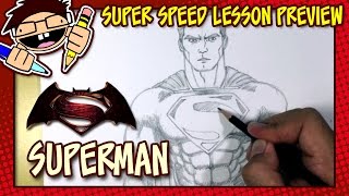 Lesson Preview: How to Draw SUPERMAN (BATMAN v SUPERMAN: DAWN OF JUSTICE)