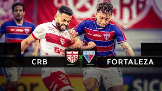 CRB x Fortaleza | Melhores Momentos | Série B 2026