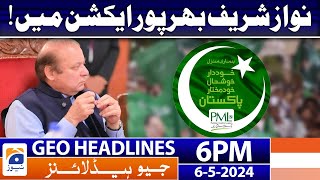 Geo News Headlines 6 PM - Nawaz Sharif in actions | 6 May