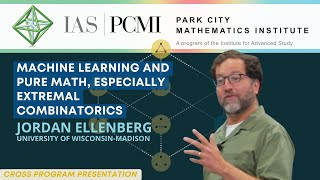 Machine learning and pure math, especially extremal combinatorics | Jordan Ellenberg | IAS/PCMI