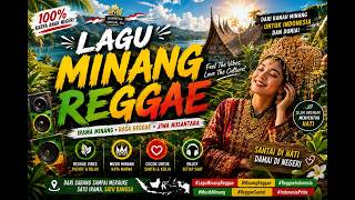 Vibes Reggae MINANG Nendang - Buat Nyantai & Melepas Lelah