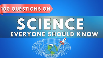Can You Answer These SCIENCE Questions Everyone Should Know?