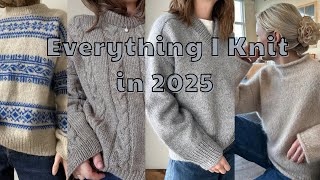 Everything I Knit in 2025! | porcelain sweater, cloud sweater, lakes pullover & more