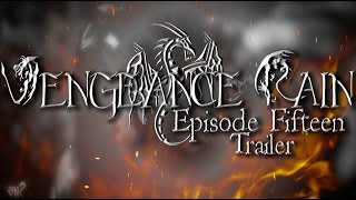 Vengeance Rain [ Episode 15 Trailer ] Season One Finale
