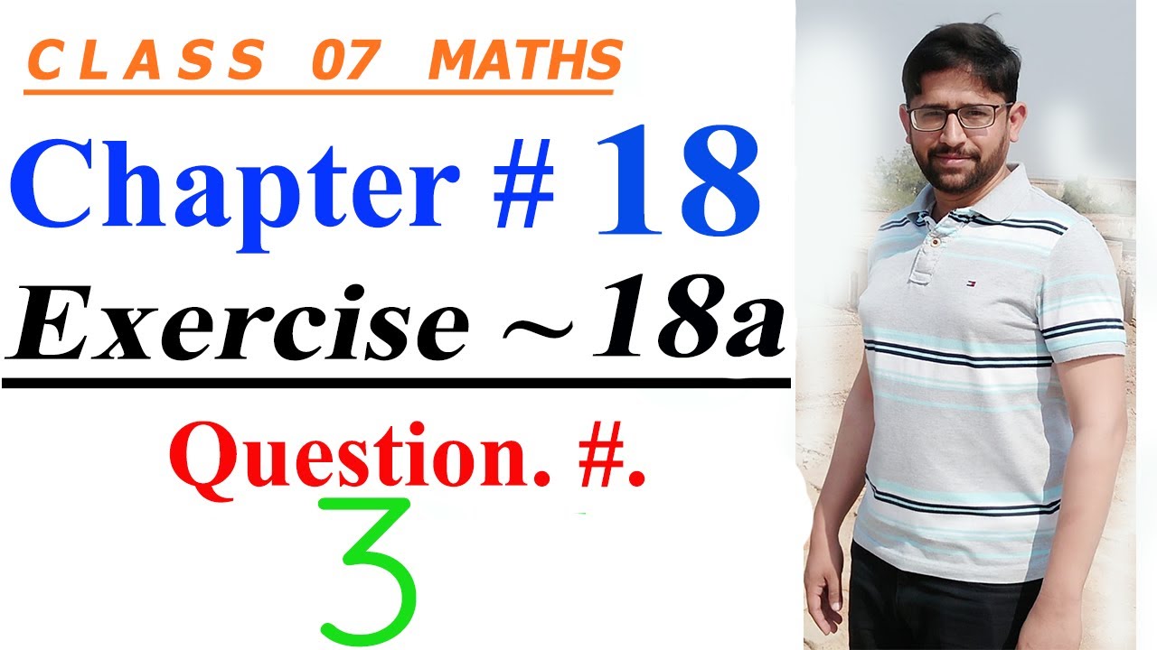 Mathematics of Class 7 |Oxford countdown Mathematics |Chapter18, Exercise. 18a | Question.#. 03