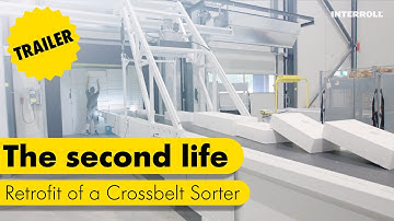 Trailer: Second Life - The retrofit of a crossbelt sorter