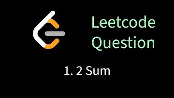 Leetcode 1 - 2 Sum | Solving leetcode problems using Go