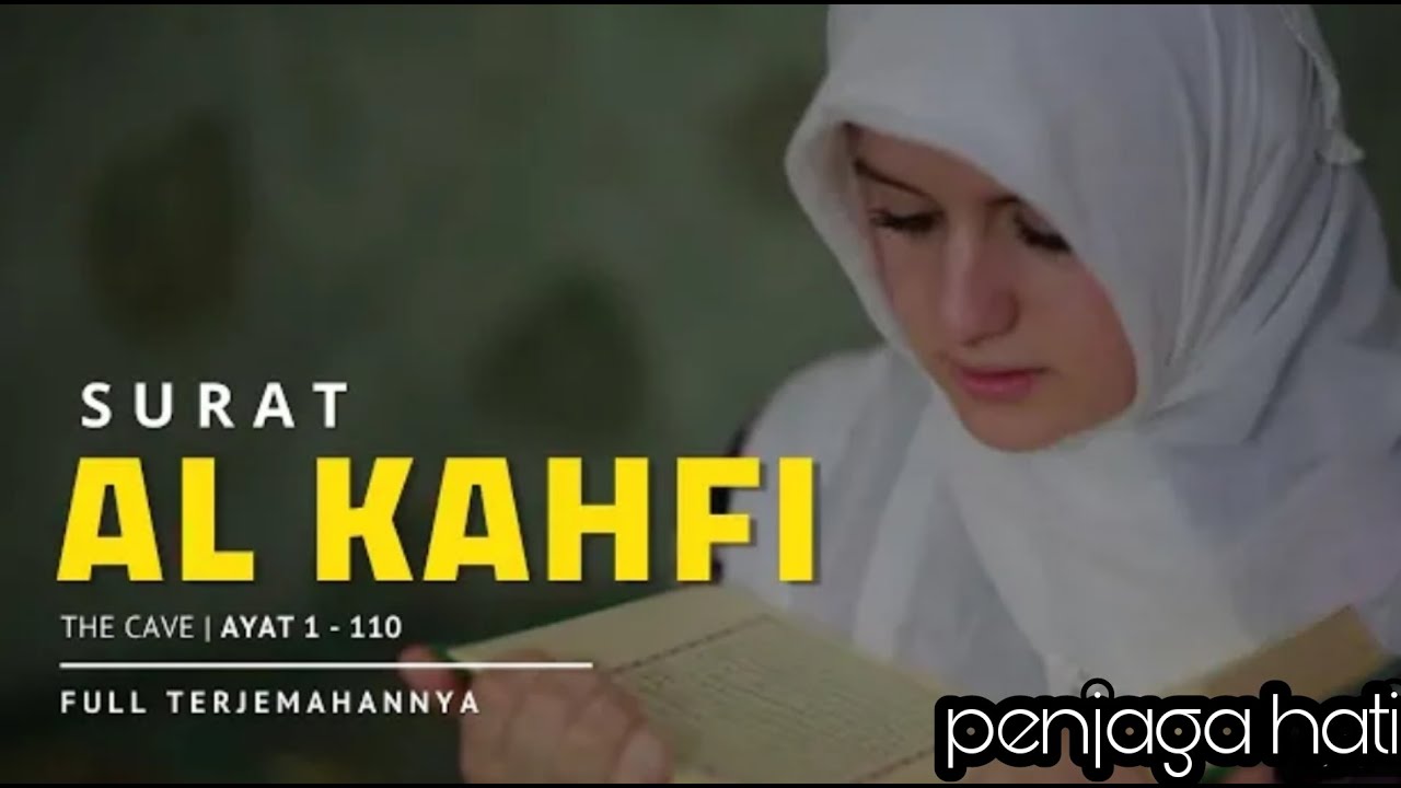 Bacaan Surat Al-Kahfi Merdu dan Artinya||Sangat Indah dan  Menyejukan Hati