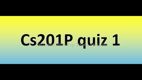 Cs201P quiz 1 Solution 2022