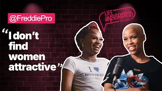 Freddie Pro's Journey: Family, Identity and His Ideal Partner | Life Unscripted with Lezozo EP 9