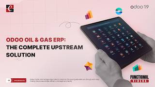 Odoo Oil & Gas ERP: The Complete Upstream Solution | Oil & Gas ERP | Odoo 19 Functional Tutorials