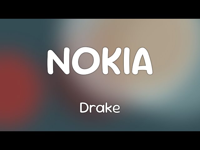 NOKIA - Drake [Lyrics]