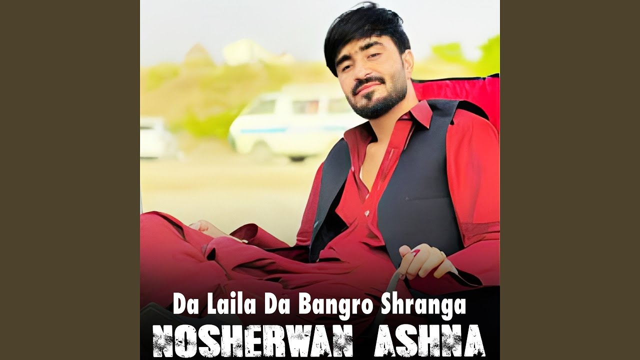 Da Laila Da Bangro Shranga