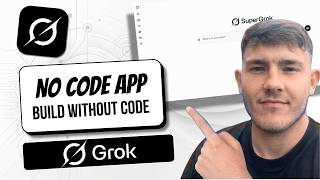 How To Build A No-Code App Using Grok AI [No-Code Setup 2026]