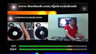 Flash House 80 U0026 90  Comando Da Madrugada  160514  Dj Alexx Andrade