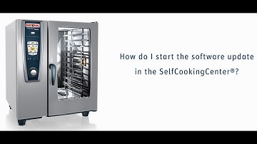 How-to start the software update in the SelfCookingCenter | MySCC