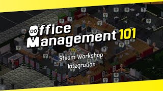 Office Management 101 - Steam Workshop integration