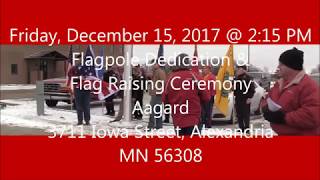 Aagard Flagpole Dedication & Flag Raising Ceremony