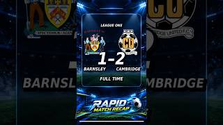 Barnsley 1-2 Cambridge United | League One Match Recap & Reaction