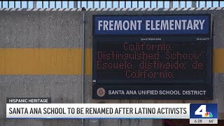 Santa Ana school to be renamed after Latino activists News