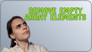 Remove empty array elements