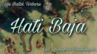 Lagu Batak Terbaru 'Hati Baja'