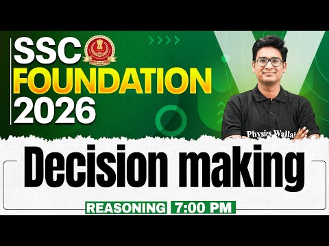 SSC Foundation Reasoning 2026 | Decision Making | SSC CGL and CHSL Class | By Jitin Sir