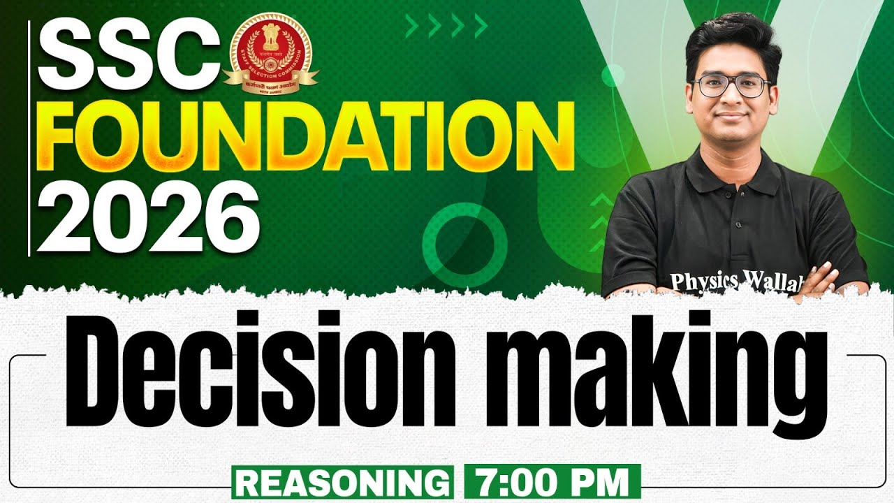 SSC Foundation Reasoning 2026 | Decision Making | SSC CGL and CHSL Class | By Jitin Sir