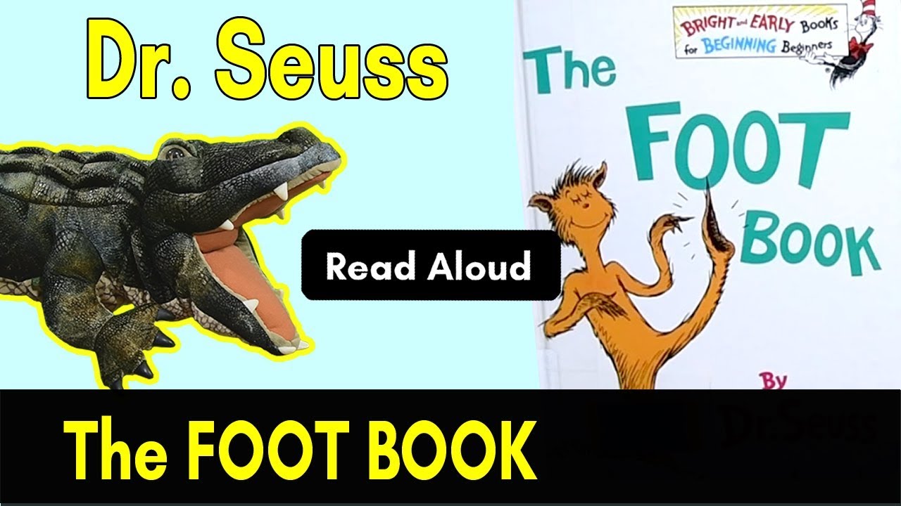 The Foot Book by Dr Seuss - Read Aloud for Kids by Amos Alligator